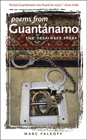 Forsiden af bogen Poems from Guantanamo - The Detainees Speak samlet af Marc Falkoff og udgivet på University of Iowa Press august 2007. Foto: AP Photo/University of Iowa Press/Polfoto